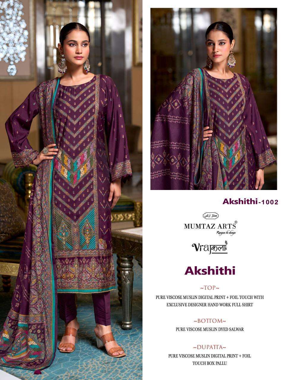 AKSHITHI SERIES 1001 TO 1004 BY MUMTAZ ARTS DESIGNER PRINTED AND WORK VISCOSE MODAL MUSLIN SUITS ARE AVAILABLE AT WHOLESALE PRICE